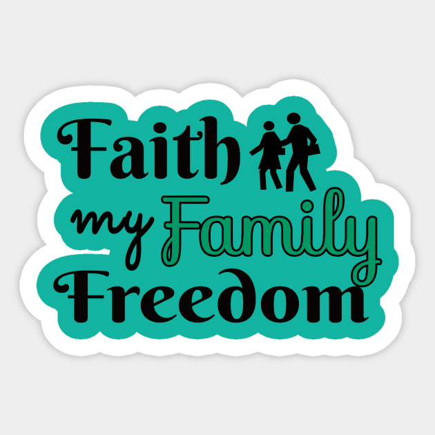 Faith My Family Freedom Sticker by Shop Ovov